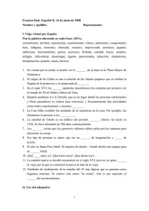 Examen final, Español II, 16 de junio de 2008 Nombre y apellido