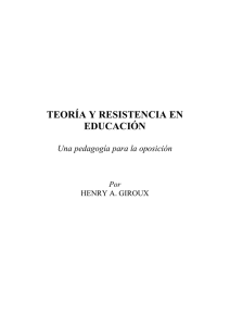 TEORÍA Y RESISTENCIA EN EDUCACIÓN