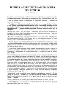 "Los judíos adoraban al templo, y se llenaban de mayor indignación