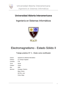 Electromagnetismo - Estado Sólido II Universidad Abierta Interamericana Ingeniería en Sistemas Informáticos