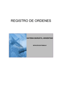 registro de ordenes - Intranet del Sistema Burs&aacute;til Argentino