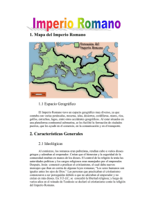 1. Mapa del Imperio Romano 1.1 Espacio Geográfico El Imperio