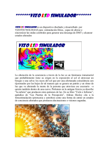 VIZO LSD SIMULADOR es un dispositivo para