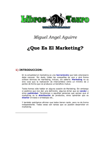 Aguirre, Miguel Angel - Que es el Marketing