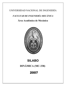 SILABO 2007 DINÁMICA (MC-338) UNIVERSIDAD NACIONAL DE INGENIERÍA
