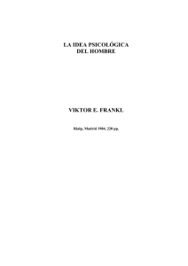 LA IDEA PSICOLÓGICA DEL HOMBRE VIKTOR E. FRANKL Rialp