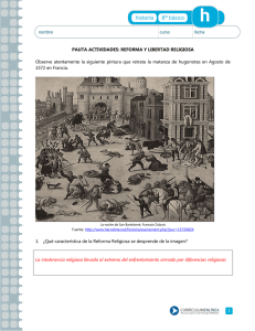 Observe atentamente la siguiente pintura que retrata la matanza de... 1572 en Francia. PAUTA ACTIVIDADES: REFORMA Y LIBERTAD RELIGIOSA