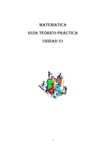MATEMATICA Guía teórico-Práctica Unidad 31