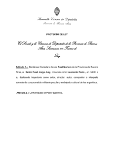 El Senado y la Cámara de Diputados de la Provincia... Aires, Sancionan con Fuerza de Ley