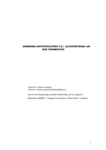 SÍNDROME ANTIFOSFOLIPÍDO Y β2- GLICOPROTEINA