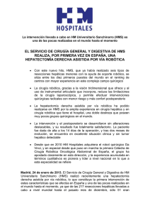 La intervención llevada a cabo en HM Universitario Sanchinarro (HMS)... una de las pocas realizadas en el mundo hasta el...