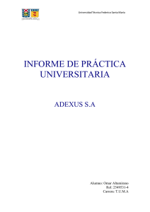 INFORME DE PRÁCTICA UNIVERSITARIA  ADEXUS S.A
