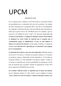 UPCM MOCIÓN DE UPCM En el “informe tècnic” emitido el 14