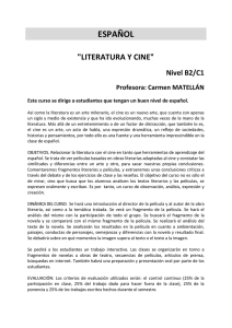 ESPAÑOL &#34;LITERATURA Y CINE&#34; Nivel B2/C1 Profesora: Carmen MATELLÁN