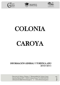 COLONIA CAROYA INFORMACIÓN GENERAL Y TURÍSTICA AÑO