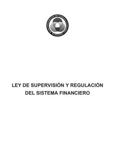 LEY DE SUPERVISI&Oacute;N Y REGULACI&Oacute;N DEL SISTEMA FINANCIERO