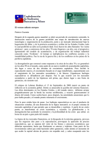 En casi todas las crisis financieras, es el propio sistema de mercado