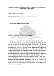 Modelos incidente extra oposición ejecución hipotecaria no finalizada