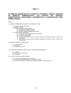 TEMA 12  EL DERECHO ADMINISTRATIVO: CONCEPTO, CONTENIDO Y LIMITES. SISTEMAS DE