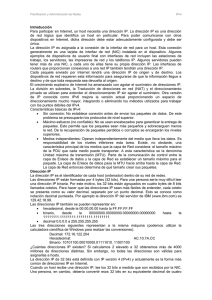 Introducción Para participar en Internet, un host necesita una dirección IP.... de  red  lógica  que  identifica ...