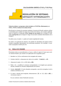 4 RESOLUCIÓN DE SISTEMAS. MEDIANTE DETERMINANTES CALCULADORA GRÁFICA (TI-83 y TI-83 Plus)