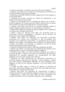 METAS • Duplicar, para 2006, la cobertura de educación inicial indígena.