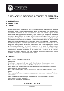 ELABORACIONES BÁSICAS DE PRODUCTOS DE PASTELERÍA Código:  Modalidad: