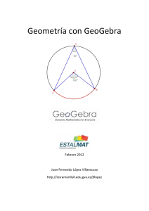 Geometría con GeoGebra  Febrero 2012 Juan Fernando López Villaescusa