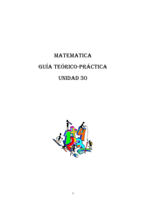MATEMATICA Guía teórico-Práctica Unidad 30