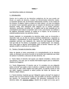TEMA 7 Los Derechos reales en Venezuela I.- Introducción:
