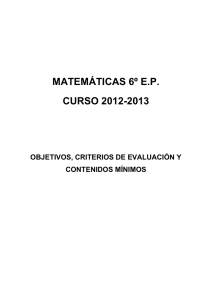 MATEMÁTICAS 6º E.P. CURSO 2012-2013  OBJETIVOS, CRITERIOS DE EVALUACIÓN Y