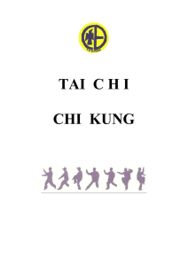 TAI C H I CHI KUNG 1. INTRODUCCIÓN El Tai Chi