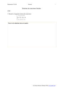 Sistemas de ecuaciones lineales  1. Resuelve el siguiente sistema de ecuaciones: