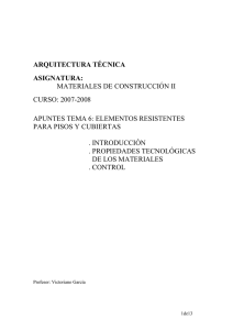 ARQUITECTURA TÉCNICA ASIGNATURA: MATERIALES DE CONSTRUCCIÓN II