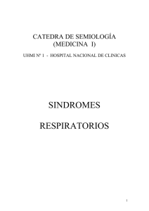 SINDROMES  RESPIRATORIOS CATEDRA DE SEMIOLOGÍA