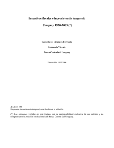 Incentivos fiscales e inconsistencia temporal: Uruguay 1970-2005 (*)