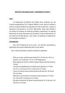 El  Anteproyecto  de  Reforma  del ... comisión encabezada por el Dr. Eugenio Zaffaroni, el que, lejos... – EXPEDIENTE Nº 09/2014