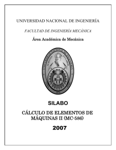 SILABO 2007 CÁLCULO DE ELEMENTOS DE MÁQUINAS II (MC-586)