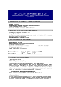 (5.059 €) y el uso de enfurvitida, ya que el tratamiento con tipranavir