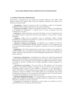 GUÍA PARA PRESENTAR EL PROTOCO DE INVESTIGACIÓN  1.1. ESTRUCTURA DEL PROTOCOLO