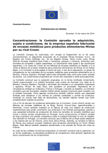 Concentraciones:  la  Comisión  aprueba  la ... sujeta a condiciones, de la empresa española fabricante