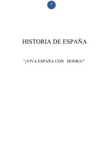 HISTORIA DE ESPAÑA “¡VIVA ESPAÑA CON HONRA!” El teatro triu