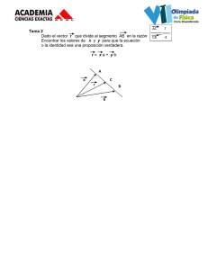Tema 2 Dado el vector r que divide al segmento AB en la razón