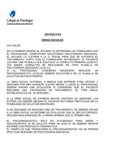 EN LA PRIMERA SESIÓN, EL AFILIADO LE ENTREGARA UN FORMULARIO... EL  PROFESIONAL  COMPLETARA  SOLICITANDO  PSICOTERAPIA ... INSTRUCTIVO