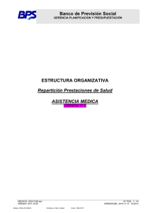 Banco de Previsión Social  ESTRUCTURA ORGANIZATIVA Repartición Prestaciones de Salud