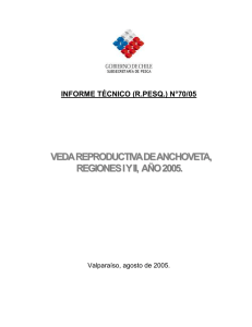 INFORME TÉCNICO (R.PESQ.) N°70/05 VEDA REPRODUCTIVA