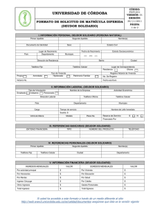 UNIVERSIDAD DE CÓRDOBA FORMATO DE SOLICITUD DE MATRÍCULA DIFERIDA (DEUDOR SOLIDARIO)