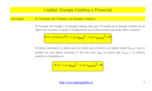 Unidad: Energía Cinética y Potencial Actividad: El Teorema del