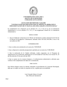UNIVERSIDAD DE COSTA RICA OFICINA DE SUMINISTROS UNIDAD DE LICITACIONES