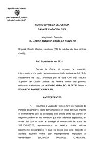 República de Colombia Corte Suprema de Justicia Sala de Casación Civil Magistrado Ponente: